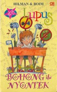 Lupus ABG : Bohong itu Nyontek