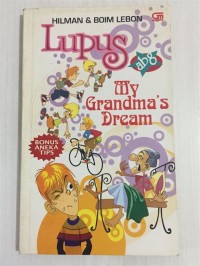 Lupus ABG : My Grandma's Dream