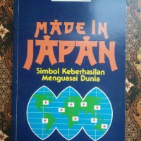 Made in Japan: Simbol Keberhasilan Menguasai Dunia