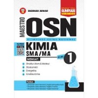 Maestro OSN [Olimpiade Sains Nasional - Vol. 1]: Kimia untuk SMA/MA