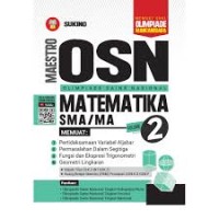 Maestro OSN [Olimpiade Sains Nasional - Vol. 2]: Matematika untuk SMA/MA