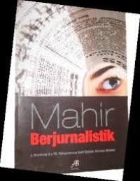 Mahir Berjurnalistik