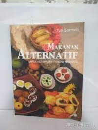 Makanan Alternatif untuk Ketahanan Pangan Nasional