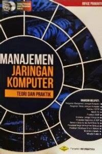 Manajemen Jaringan Komputer: Teori dan Praktik