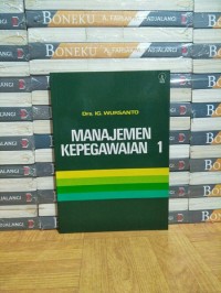 Manajemen Kepegawaian [Jilid 1]