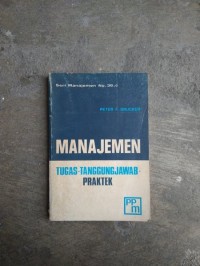 Seri Manajemen [Jilid 1]: Tugas - Tanggungjawab - Praktek