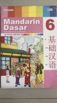 Mandarin Dasar [6] : Untuk Sekolah Dasar dan MI Kelas VI