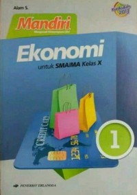Mandiri Ekonomi 1: untuk SMA dan MA kelas X