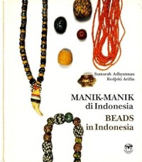 Manik-manik di Indonesia: Beads in Indonesia