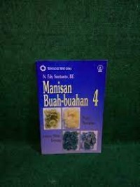 Teknologi Tepat Guna [Jilid 4]: Manisan Buah - Buahan [Pala, Nangka, Jambu Mete, Terung]