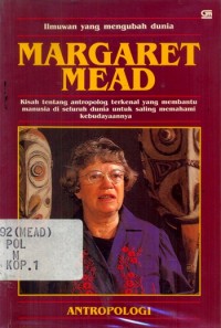 Ilmuwan yang Mengubah Dunia: Margaret Mead [Antropologi]