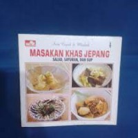 Seri Cepat & Mudah [Jilid 4]: Masakan Khas Jepang=Salad, Sayuran dan Sup