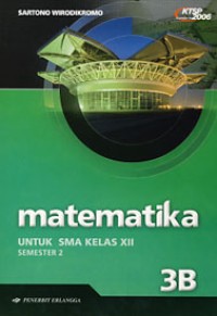 Matematika [Jilid 3b]: untuk SMA Kls. XII IPA Sem. 2