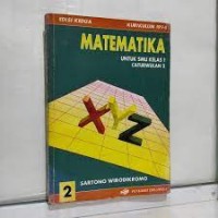 Matematika [Jilid 1]: untuk SMU Kls. I Cawu 1 - Kur. th. 1994