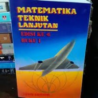 Matematika [Jilid 1]: untuk Teknik Lanjutan