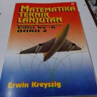 Matematika [Jilid 2]: untuk Teknik Lanjutan