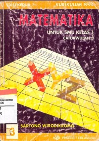 Matematika SMU [Jilid 3]: untuk Kls. I Cawu 3