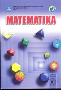 Matematika: untuk SMA/MA/SMK/MAK Kls. XI Sem. 1