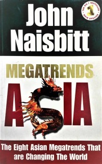 Megatrends Asia: Delapan Megratrend Asia yang Mengubah Dunia