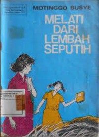 Melati dari Lembah Seputih