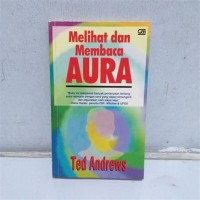 Melihat dan Membaca Aura