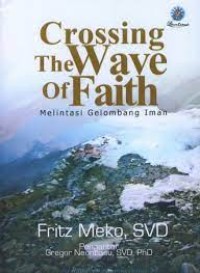 Crossing the Wave of Faith = Melintasi Gelombang Iman