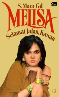 Melisa [12]: Selamat Jalan, Kawan