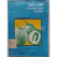 Melon si Manja yang Manis