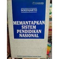 Memantapkan Sistem Pendidikan Nasional