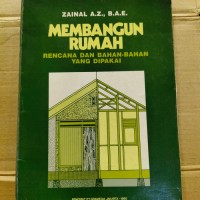 Membangun Rumah: Rencana & Bahan-bahan yang dipakai