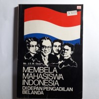 Membela Mahasiswa Indonesia didepan Pengadilan Belanda