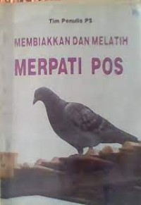 Membiakan dan Melatih Merpati Pos