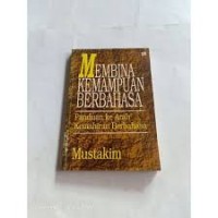 Membina Kemampuan Berbahasa: Panduan Kearah Kemahiran Berbahasa