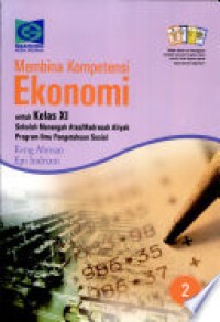 Membina Kompetensi Ekonomi [Jilid 2]: untuk SMA/MA Kls. XI  - Program IPS