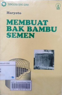 Teknologi Tepat Guna: Membuat Bak Bambu Semen