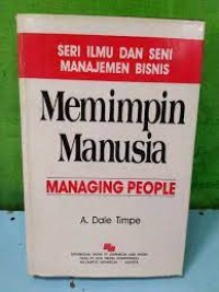 Seri Ilmu dan Seni Manajemen Bisnis [Jilid 1]: Memimpin Manusia