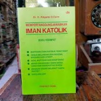Mempertanggungjawabkan Iman Katolik [Buku ke-4]