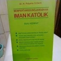 Mempertanggungjawabkan Iman Katolik [4]