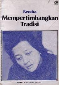 Mempertimbangkan Tradisi : Kumpulan Karangan