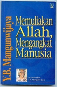 Memuliakan Allah, Mengangkat Manusia