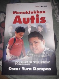 Menaklukkan Autis: Perjalanan Hidup Penuh Tantangan Penderita Autis