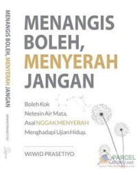 Menangis Boleh, Menyerah Jangan