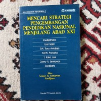 Seri Pemikiran Pendidikan: Mencari Strategi Pengembangan Pendidikan Nasional Menjelang Abad XXI