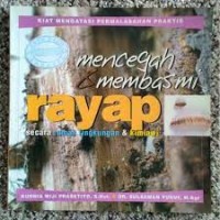 Mencegah dan Membasmi Rayap: Secara Ramah Lingkungan dan Kimiawi