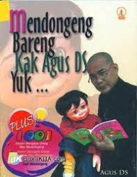 Mendongeng Bareng Kak Agus DS, Yuk ...