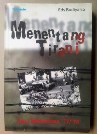 Menentang Tirani: Aksi Mahasiswa th. 1977/1978