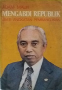 Mengabdi Republik  [Jilid. 3]: Angkatan Pembagunan