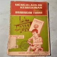 Mengalahkan Kemiskinan dengan Bimbingan Tuhan