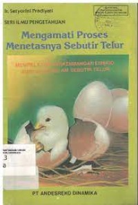 Mengamati Proses Menetasnya Sebutir Telur