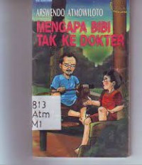 Mengapa Bibi tak ke Dokter